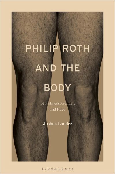 Philip Roth and the Body (eBook, ePUB) Philip Roth and the Body (eBook, ePUB)