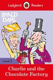 Ladybird Readers Level 3 - Roald Dahl - Charlie and the Chocolate Factory (ELT Graded Reader) (eBook, ePUB)
