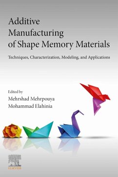 Additive Manufacturing of Shape Memory Materials (eBook, ePUB)