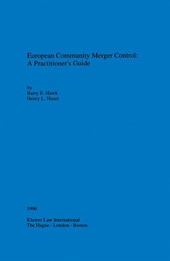 European Community Merger Control: A Practitioner's Guide (eBook, PDF) - Hawk, Barry E.; Huser, Henry L.