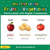 My First Greek Fruits & Vegetables Picture Book with English Translations (Teach & Learn Basic Greek words for Children, #3) (eBook, ePUB) My First Greek Fruits & Vegetables Picture Book with English Translations (Teach & Learn Basic Greek words for Children, #3) (eBook, ePUB)