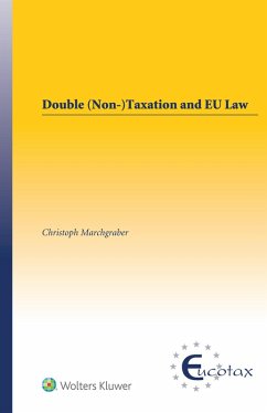 Double (Non-)Taxation and EU Law (eBook, PDF) - Marchgraber, Christoph