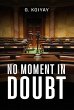 No Moment in Doubt (eBook, ePUB) - Bild 1