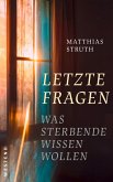 Letzte Fragen (eBook, ePUB) Letzte Fragen (eBook, ePUB)