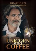 Unicorn and Coffee (eBook, ePUB)