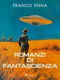 Romanzi di fantascienza (eBook, ePUB) Romanzi di fantascienza (eBook, ePUB)