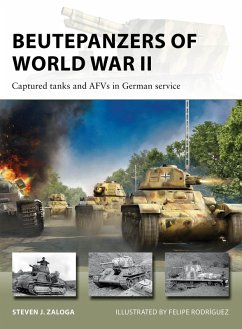 Beutepanzers of World War II (eBook, ePUB) - Zaloga, Steven J.