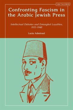 Confronting Fascism in the Arabic Jewish Press (eBook, PDF) Cover Confronting Fascism in the Arabic Jewish Press (eBook, PDF)