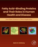 Fatty Acid-Binding Proteins and Their Roles in Human Health and Disease (eBook, ePUB)
