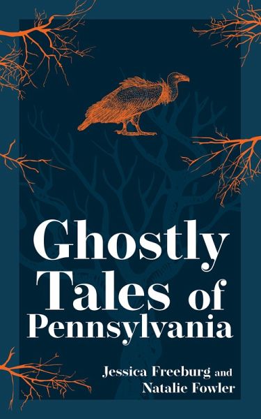 Ghostly Tales of Pennsylvania (eBook, ePUB)