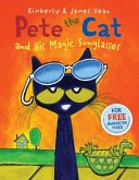 Pete the Cat and His Magic Sunglasses (eBook, ePUB)