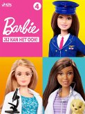 Barbie - Jij kan het ook! - collectie 4 (eBook, ePUB)