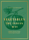 Vegetables: The Indian Way (eBook, ePUB) Vegetables: The Indian Way (eBook, ePUB)