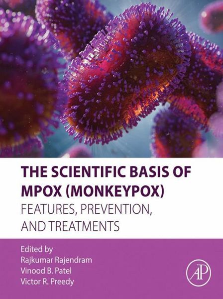 The Scientific Basis of Mpox (Monkeypox) (eBook, ePUB) The Scientific Basis of Mpox (Monkeypox) (eBook, ePUB)