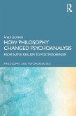 How Philosophy Changed Psychoanalysis (eBook, ePUB)