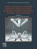 Smart Materials in Additive Manufacturing, Volume 3 (eBook, ePUB)