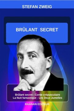 Brûlant secret (eBook, ePUB) - Zweig, Stefan