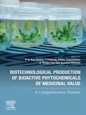 Biotechnological Production of Bioactive Phytochemicals of Medicinal Value (eBook, ePUB)