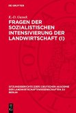Fragen der sozialistischen Intensivierung der Landwirtschaft (I) (eBook, PDF) Fragen der sozialistischen Intensivierung der Landwirtschaft (I) (eBook, PDF)