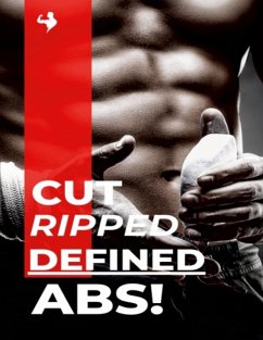 Cut, Ripped, Defined Abs! (eBook, ePUB) - Burke, Vincent