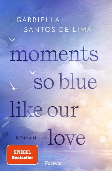 Moments So Blue Like Our Love / Blue Eternity Bd.1 (eBook, ePUB)