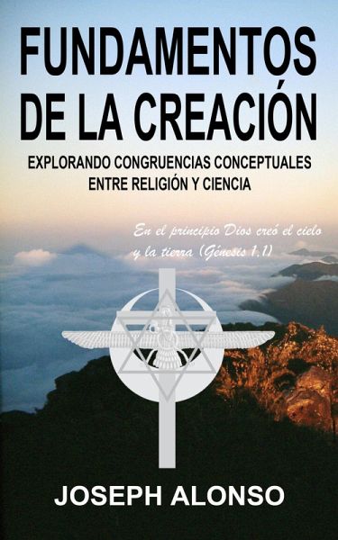 Fundamentos de la Creación (eBook, ePUB) Fundamentos de la Creación (eBook, ePUB)