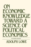 On Economic Knowledge Toward a Science of Political Economics (eBook, PDF)
