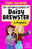 The Unfamous Diaries of Daisy Brewster: The Frenemies (eBook, ePUB) The Unfamous Diaries of Daisy Brewster: The Frenemies (eBook, ePUB)