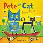 Pete the Cat: Robo-Pete (eBook, ePUB)