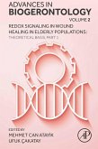 Redox Signaling in Wound Healing in Elderly Populations: Theoretical Basis, Part 1 (eBook, ePUB)