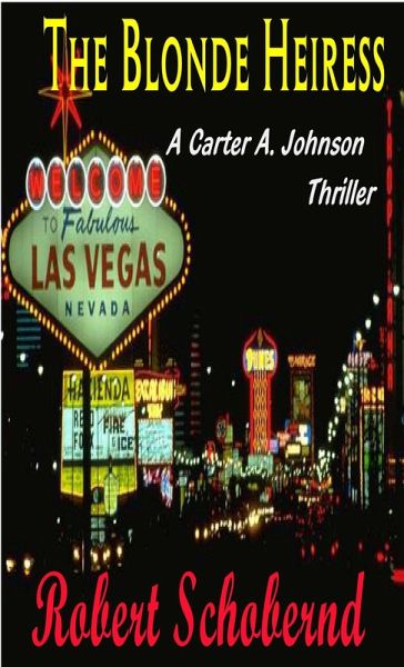 The Blonde Heiress (Carter A. Johnson & Kate Menke thrillers, #1) (eBook, ePUB)