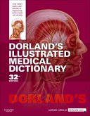 Dorland's Illustrated Medical Dictionary E-Book (eBook, PDF) Dorland's Illustrated Medical Dictionary E-Book (eBook, PDF)