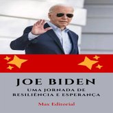 Joe Biden: Uma Jornada de Resiliência e Esperança (eBook, ePUB)