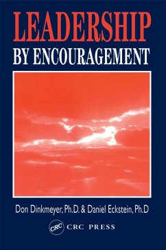 Leadership By Encouragement (eBook, ePUB) - Dinkmeyer, Don