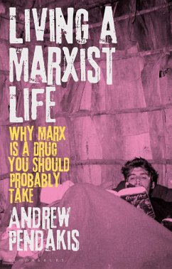 Living a Marxist Life (eBook, PDF) - Pendakis, Andrew