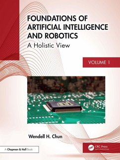 Foundations of Artificial Intelligence and Robotics (eBook, PDF) - Chun, Wendell H.