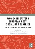 Women in Eastern European Post-Socialist Countries (eBook, PDF) Women in Eastern European Post-Socialist Countries (eBook, PDF)