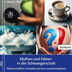 Mythen und Fakten in der Schwangerschaft (eBook, ePUB) - Broich, Helen