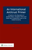 International Antitrust Primer (eBook, PDF) International Antitrust Primer (eBook, PDF)