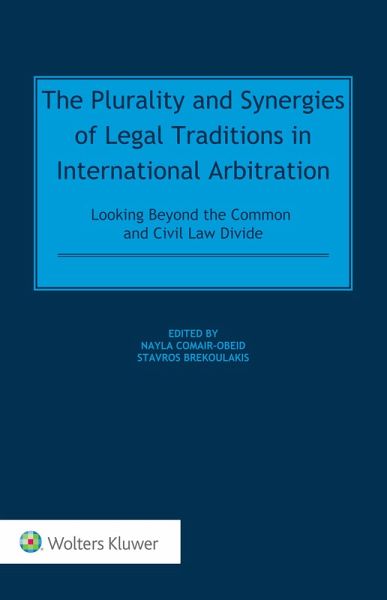 Plurality and Synergies of Legal Traditions in International Arbitration (eBook, ePUB)