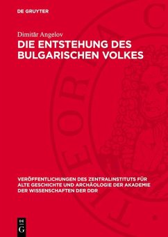 Die Entstehung des bulgarischen Volkes (eBook, PDF) - Angelov, Dimitar