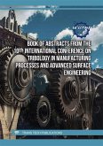 Book of Abstracts from the 10th International Conference on Tribology in Manufacturing Processes and Advanced Surface Engineering (eBook, PDF)