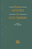 From Genetics to Gene Therapy (eBook, ePUB) From Genetics to Gene Therapy (eBook, ePUB)