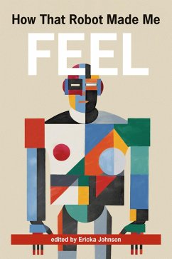 How That Robot Made Me Feel (eBook, ePUB)