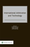 International Arbitration and Technology (eBook, ePUB) International Arbitration and Technology (eBook, ePUB)