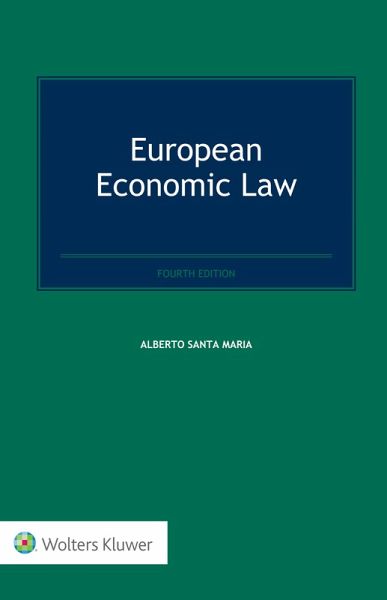 European Economic Law (eBook, PDF) European Economic Law (eBook, PDF)