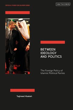 Between Ideology and Politics (eBook, ePUB) - Alsabeh, Taghreed