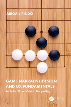 Game Narrative Design and UX Fundamentals (eBook, ePUB) - Rindo, Abigail