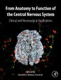From Anatomy to Function of the Central Nervous System (eBook, PDF) From Anatomy to Function of the Central Nervous System (eBook, PDF)