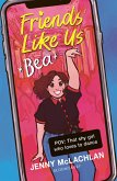 Friends Like Us: Bea (eBook, ePUB)